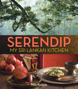 Serendip: My Sri Lankan Kitchen by Peter Kuruvita - Paperback