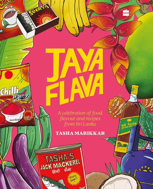 Jayaflava : A Celebration of Food, Flavour and Recipes from Sri Lanka - Hardcover